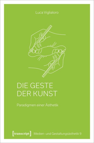 Die Geste Der Kunst | Luca Viglialoro | Deutsch | Taschenbuch | 230 S. | 2021-image