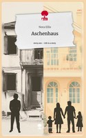 Nora Ellis | Aschenhaus. Life Is A Story - story.one | Buch | Deutsch (2024)