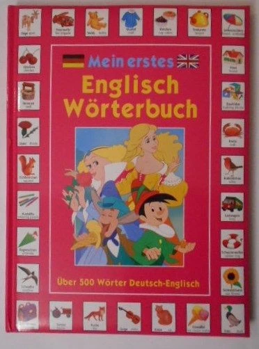 Mein erstes Englisch Bildwörterbuch. Über 500 Wörter Deutsch-Englisch. Van Gool, - Bild 1 von 1