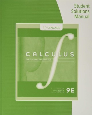 Student Solutions Manual, Chapters 1-11 for Stewart/Clegg/Watson's Calculus:...