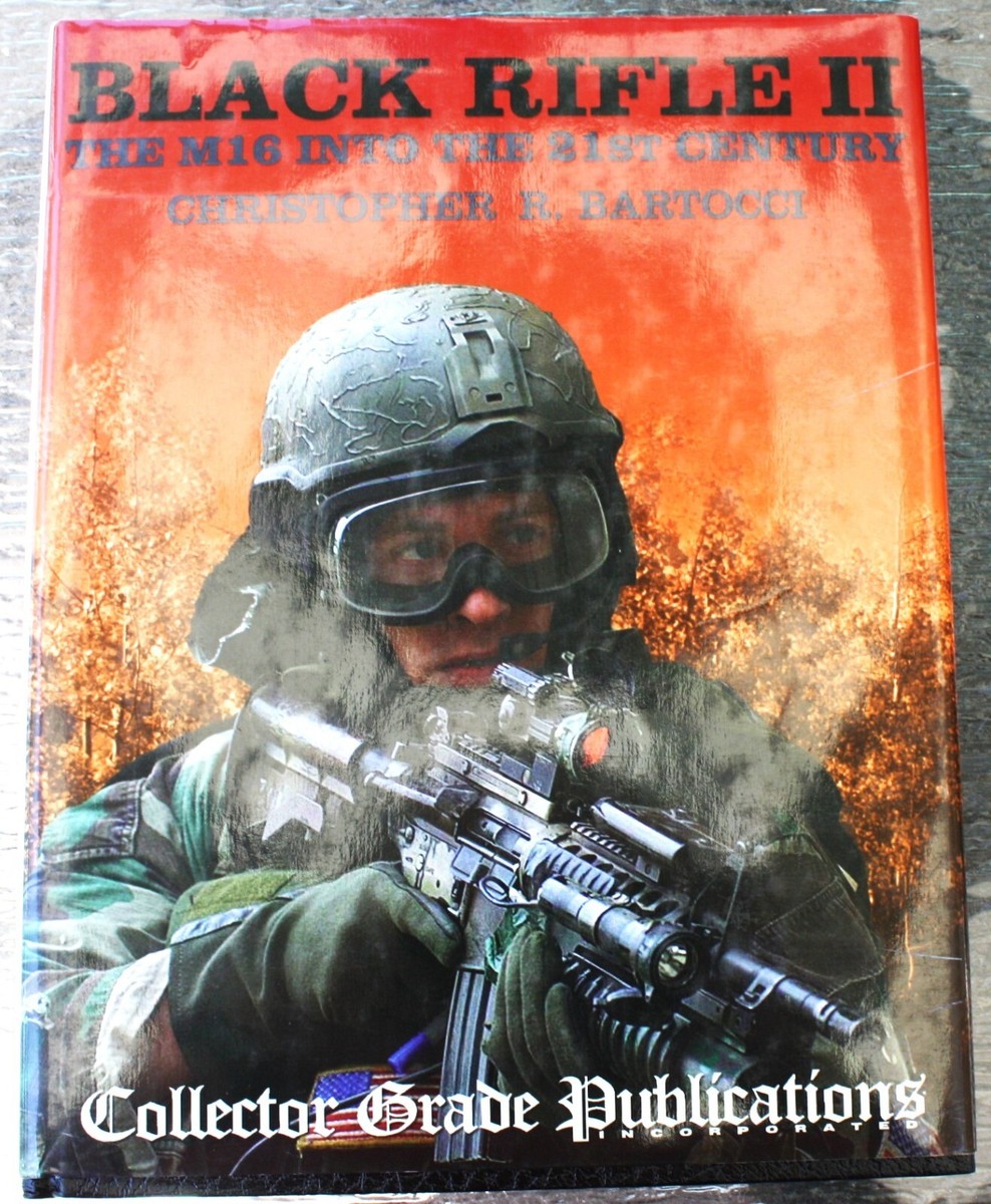 その他 BLACK RIFLE II: THE M16 INTO THE 21ST Black Rifle II: The M16 Into the 21st Century by Bartocci