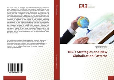 TNC's Strategies and New Globalization Patterns Serghei Margulescu