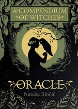 A Compendium of Witches Oracle: 60 full colour cards and 128pp book. Ilincic**