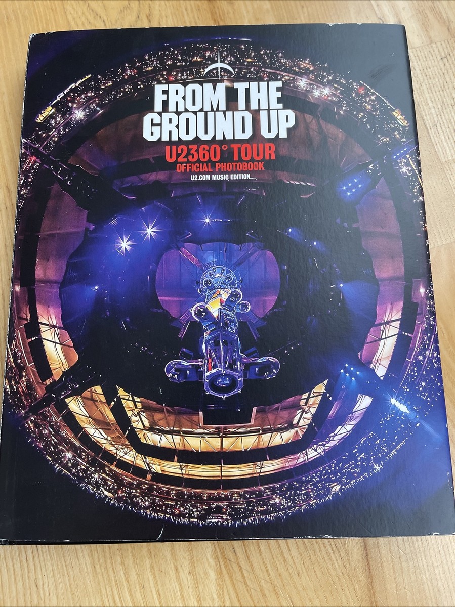 U2 - FROM THE GROUND UP U2360º Tour Official Photobook Hardcover w