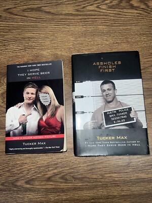 Tucker Max  2 Book Lot Assholes Finish First & I Hope They Serve Beer In Hell SC