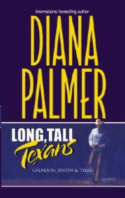 Long, Tall Texans: Calhoun, Justin  Tyler - Mass Market Paperback - ACCEPTABLE