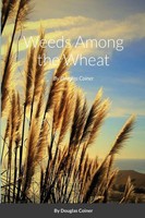 Douglas Coiner | Weeds Among The Wheat | Taschenbuch | Englisch (2020)