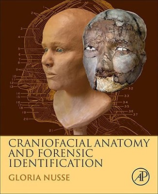 Craniofacial Anatomy and Forensic Identification, Nusse 9780128092880 New..