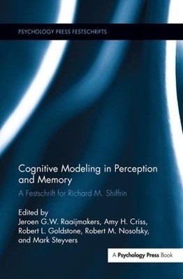 Cognitive Modeling in Perception and Memory by J G W Raaijmak... - 9781138286610