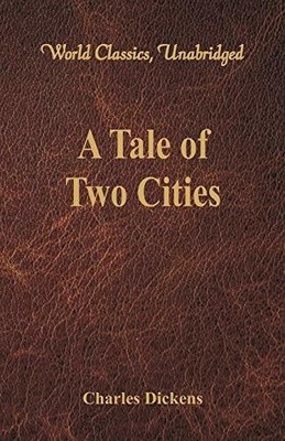 A Tale of Two Cities (World Classics, Unabridged) Buch Alpha Editions
