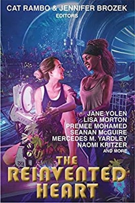 The Reinvented Heart : Tales of Futuristic Relationships Hardcove