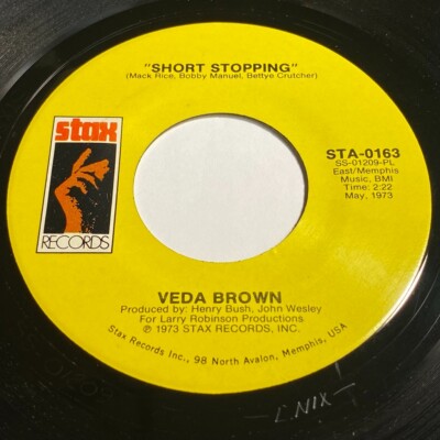 Veda Brown - Short Stopping / I Can See Every Woman's Man But Mine 45 - Soul