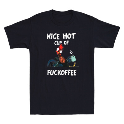 Nice Hot Cups Of Fuckkoffee Funny Chicken Drinking Coffee Vintage Men's T-Shirt