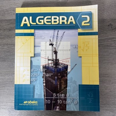 Abeka Algebra 2 Workbook High school Homeschool Student Book 2016