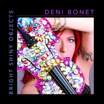 Deni Bonet Bright Shiny Objects (CD)