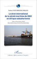Paulette Ngo Mbogba-Mikano | Le Droit International De La SûReté Maritime De...