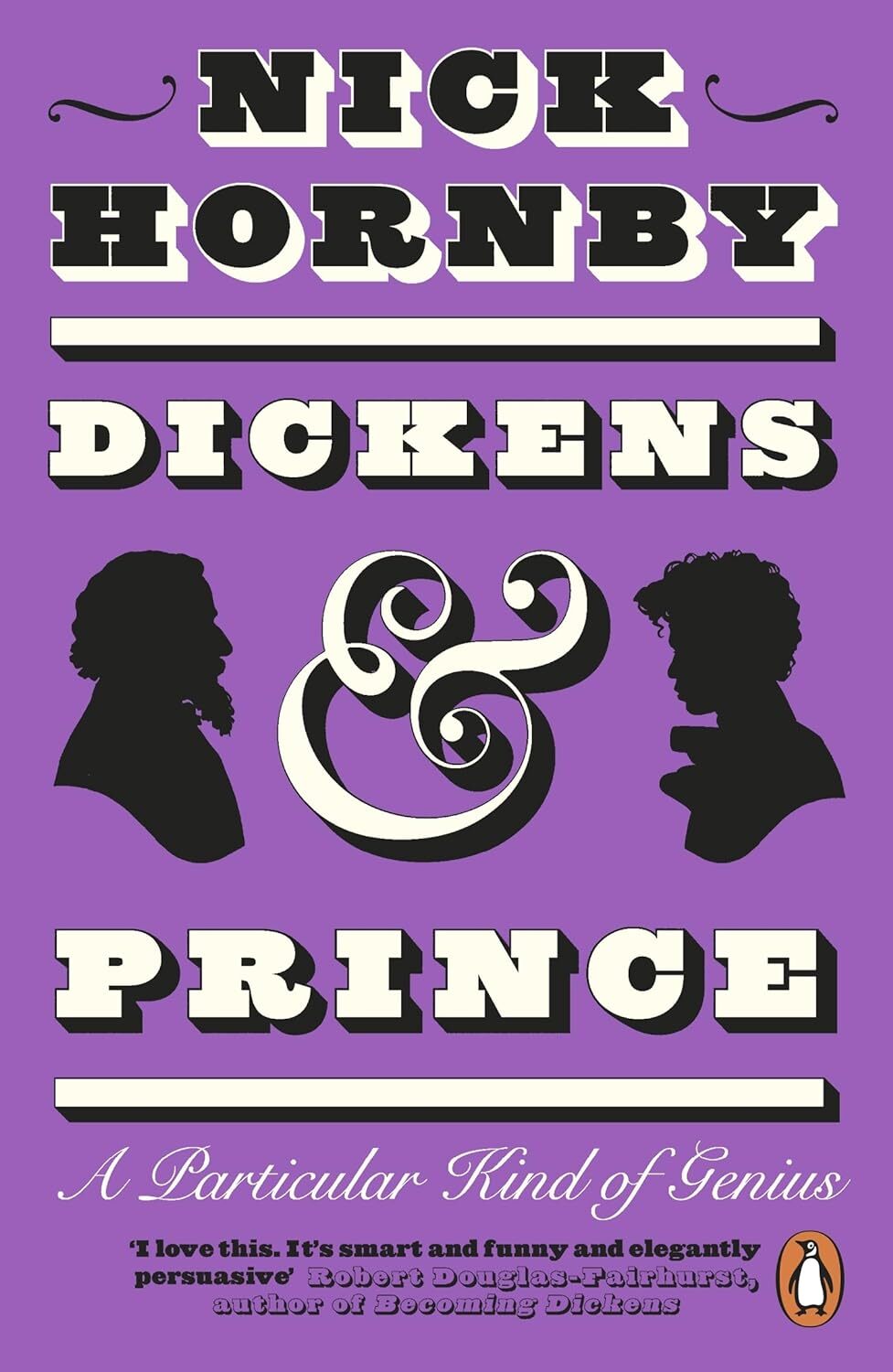 9780241996478 Dickens and Prince: A Particular Kind of Genius - Nick Hornby