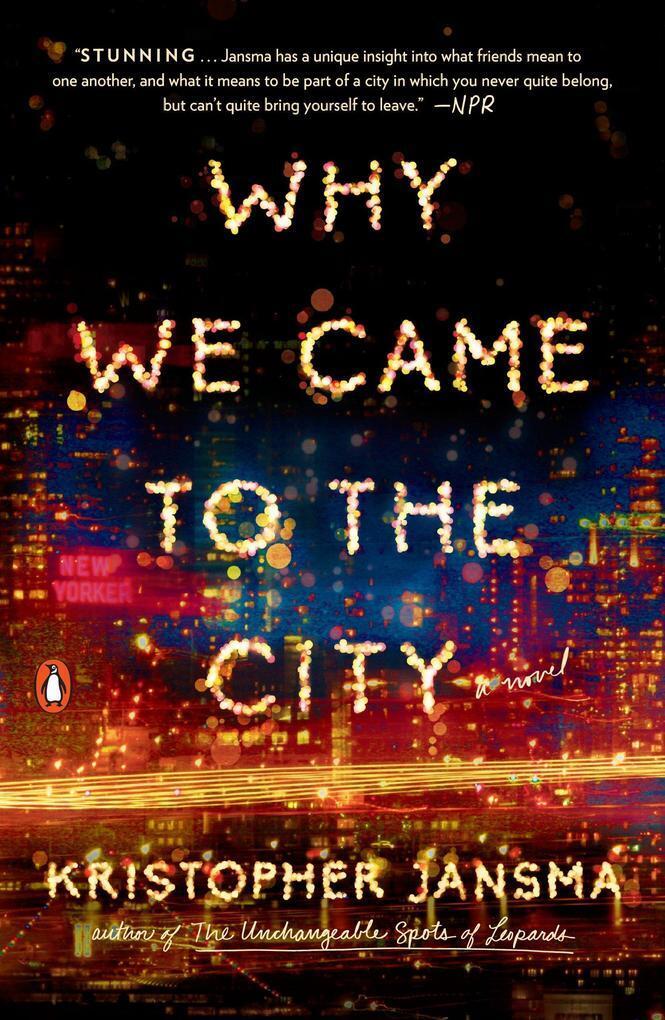 Thumbnail - Why We Came To The City | Kristopher Jansma | 2017 | Englisch