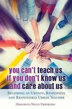 You Can't Teach Us If You Don't Know Us And Care About Us: Becoming An Ubun...