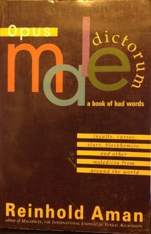 Opus Maledictorum: A Book of Bad Words von Aman, Reinhold | Buch | Zustand gut