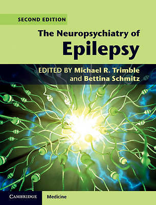 The Neuropsychiatry of Epilepsy Trimble Schmitz Hardback 9780521154697 2e