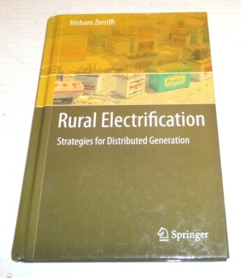 Rural Electrification: Strategies for Distributed Generation Hardcover Springer