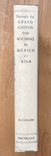 SIGNED Through the Grand Canyon from Wyoming to Mexico - Ellsworth Kolb - HB/DJ - Imagen 7 de 8