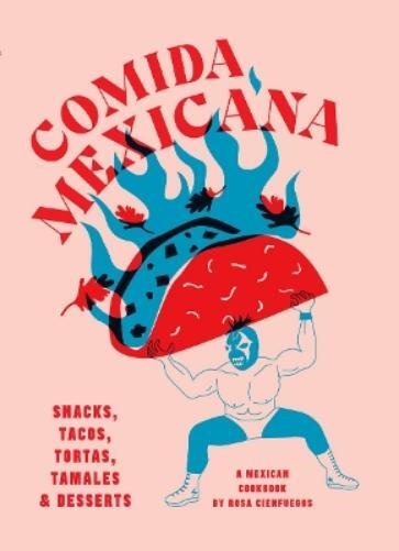 Rosa Cienfuegos Comida Mexicana (Copertina rigida)