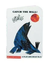 Catch The Ball (Play-And-Read Book) - Board book By Carle, Eric - GOOD