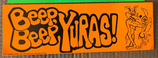 BEEP BEEP YURAS! VINTAGE 1971 VINYL DECAL BUMPER STICKER -Orange, 4"x 112"