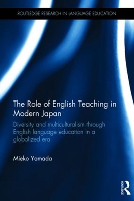 The Role of English Teaching in Modern Japan: Diversity and multiculturalism thr