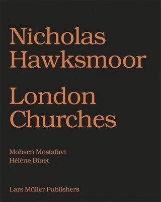 Nicholas Hawksmoor: London Churches | Mohsen Mostafavi | Buch | 180 S. | 2015