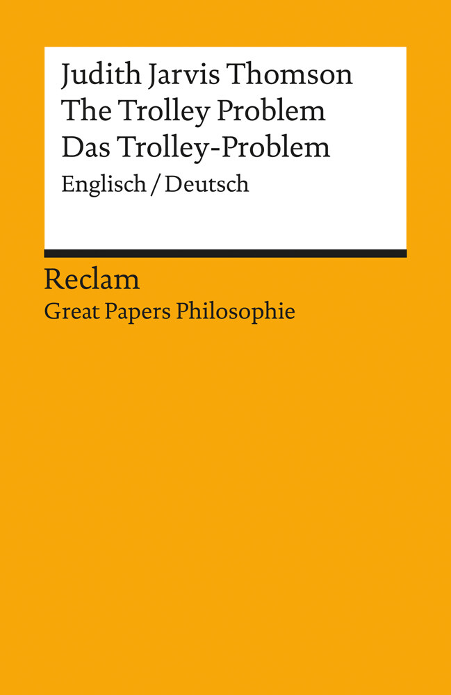 Thumbnail - Judith Jarvis Thomson. The Trolley Problem. Das Trolley-problem.