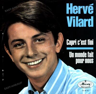 Hervé Vilard - Capri C'Est Fini / Un Monde Fait Pour Nous 7in (VG/VG) .