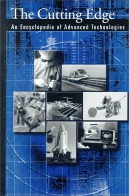 Cutting Edge : An Encyclopedia of Advanced Technologies by Not Available ...
