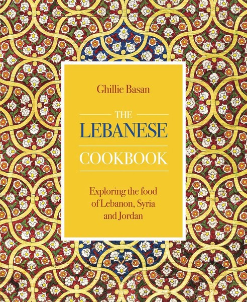 The Lebanese Cookbook | Exploring The Food Of Lebanon, Syria And Jordan | Basan-image