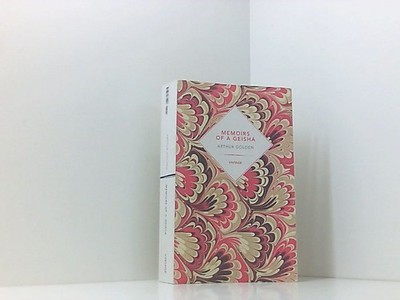 Memoirs Of A Geisha (Vintage Past): Arthur Golden - Vintage Past Golden, Arthur: