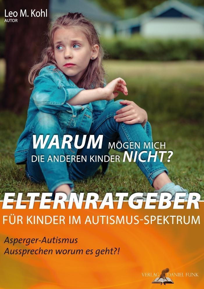 Thumbnail - Warum Mögen Mich Die Anderen Kinder Nicht? Leo M. Kohl Taschenbuch 160