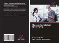 Kleje W Stomatologii Operacyjnej Syed Yasir Qadiri