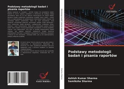 Ashish Kumar Sharma (u. a.) | Podstawy metodologii bada¿ i pisania raportów