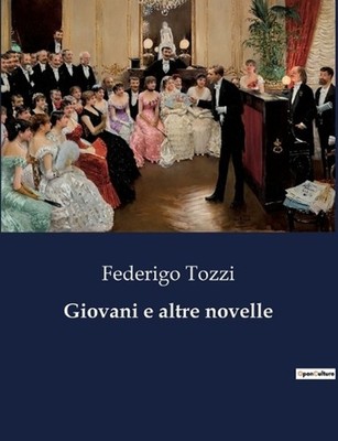 Giovani e altre novelle: Un viaggio nell'animo umano tra tradizione e modernit?