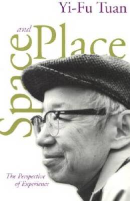 Space and Place: The Perspective of Experience - Paperback - VERY GOOD