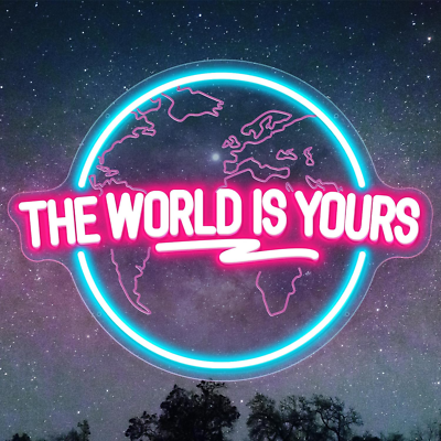 The World Is Yours Neon Sign - LED Neon Light Lamp for Man Cave