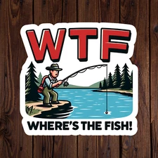 Fishing sticker vinyl decal largemouth bass WTF where's the fish! novelty laptop