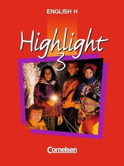 English H/Highlight - Allgemeine Ausgabe: English H, Highlight, Bd.3, 7. Sc ... - Roderick Cox, Raymond Williams