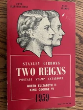 VINTAGE 1959 STANLEY GIBBONS TWO REIGNS POSTAGE STAMP CATALOGUE 2498 ILLUSTRATIO