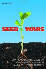 SEED WARS: CASES AND MATERIALS ON INTELLECTUAL PROPERTY By Keith Aoki EXCELLENT