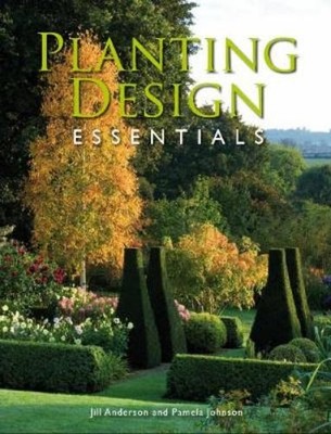 Jill Anderson Pamela Johnson Planting Design Essentials (Paperback) (UK IMPORT)