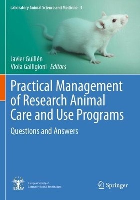 Practical Management of Research Animal Care and Use Programs - 9783031654169