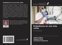 Aniket Jadhav (U. A.) | Endodoncia En Una Sola Visita | Taschenbuch | Spanisch